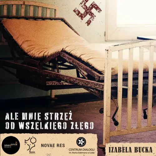 Ale mnie strzeż od wszelkiego złego | Izabela Bucka | Audiobook | Odcinek 8