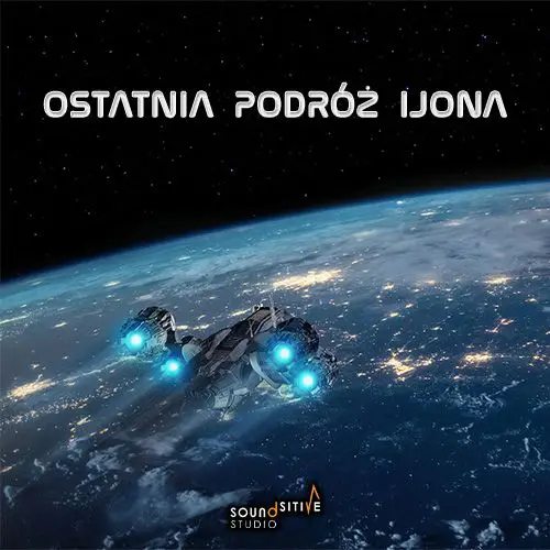 Słuchowisko Ostatnia podróż Ijona